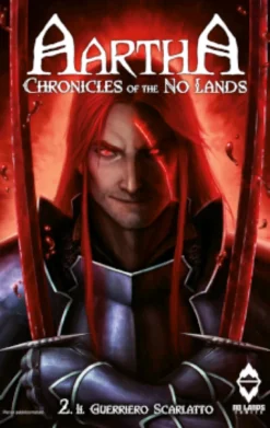 Aartha, Chronicles of the No Lands #2 - Il Guerriero Scarlatto