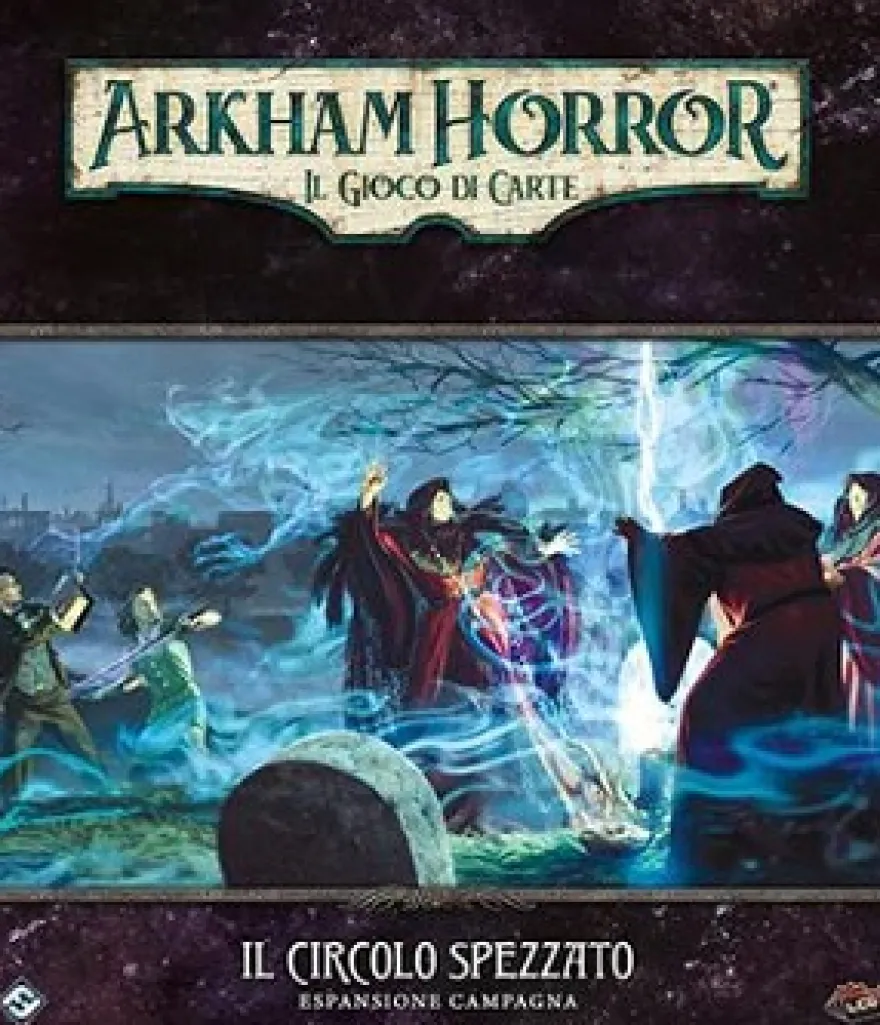 AMMACCATO-Arkham Horror LCG - Il Circolo Spezzato - Campagna