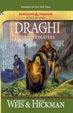 AMMACCATO-Le Cronache di Dragonlance Vol.3 - I Draghi dell'Alba di Primavera