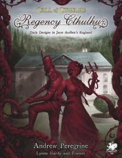 Call of Cthulhu - Regency Cthulhu: Dark Designs in Jane Austen’s England