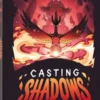 Casting Shadows - Roccia Fusa