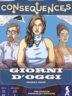 Consequences - Giorni d'Oggi
