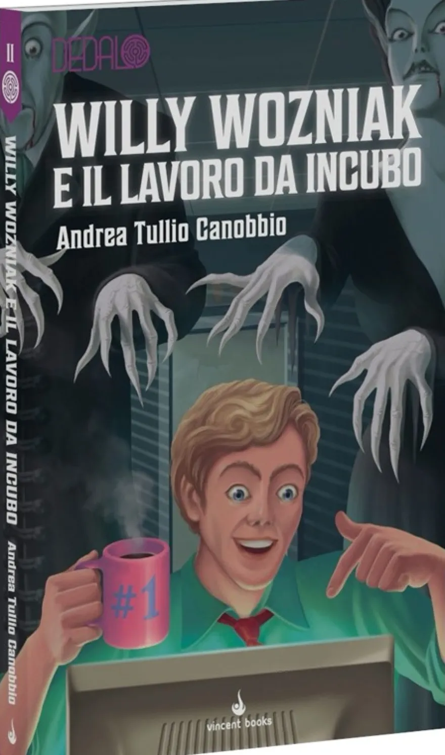 Dedalo Vol.11 - Willy Wozniak e il Lavoro da Incubo