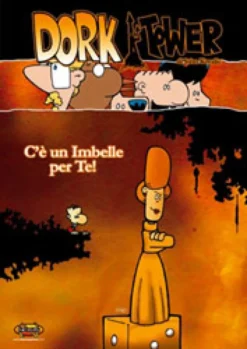 Dork Tower Vol.3 - C'è un Imbelle per Te!