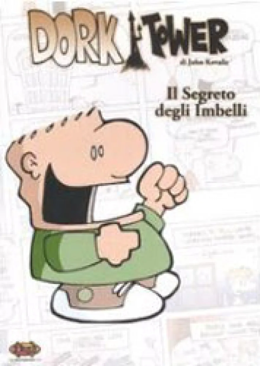Dork Tower Vol.4 - Il Segreto degli Imbelli