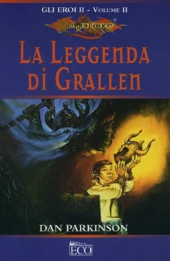 Dragonlance - La Leggenda di Grallen - Vol.2