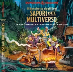 Dungeons & Dragons - Sapori del Multiverso - Il Secondo Ricettario Ufficiale di D&D