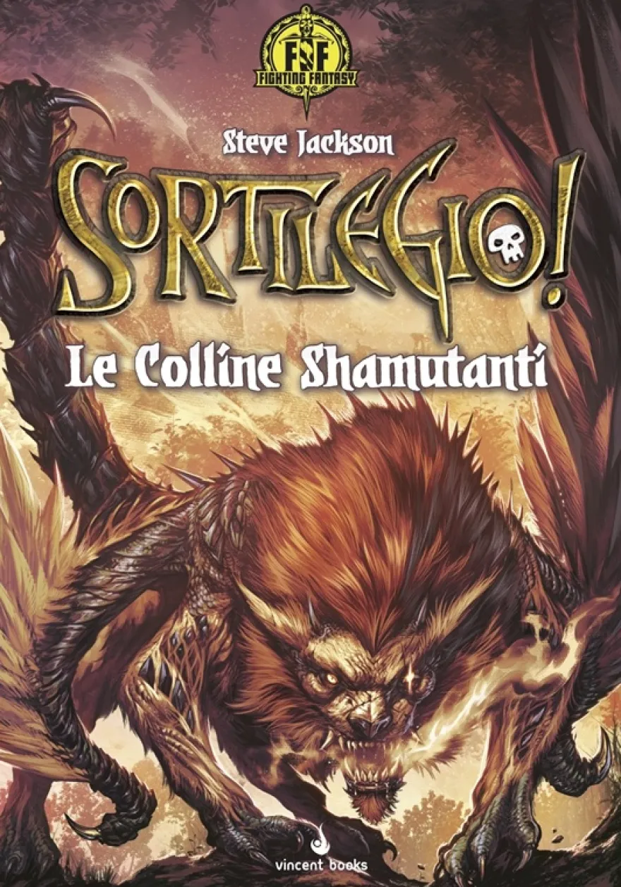 Fighting Fantasy Sortilegio! Vol.1 - Le Colline Shamutanti