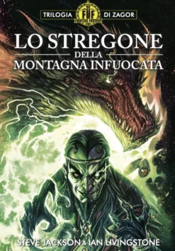 Fighting Fantasy Vol.1 - Lo Stregone della Montagna Infuocata