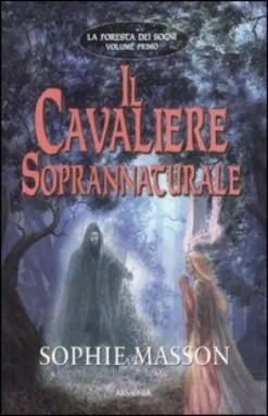 Il Cavaliere Soprannaturale - Vol.1