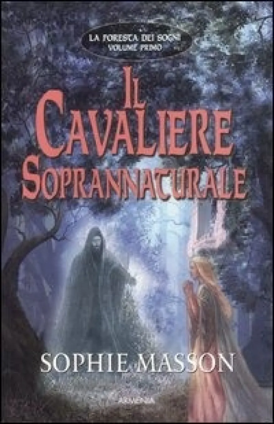 Il Cavaliere Soprannaturale - Vol.1