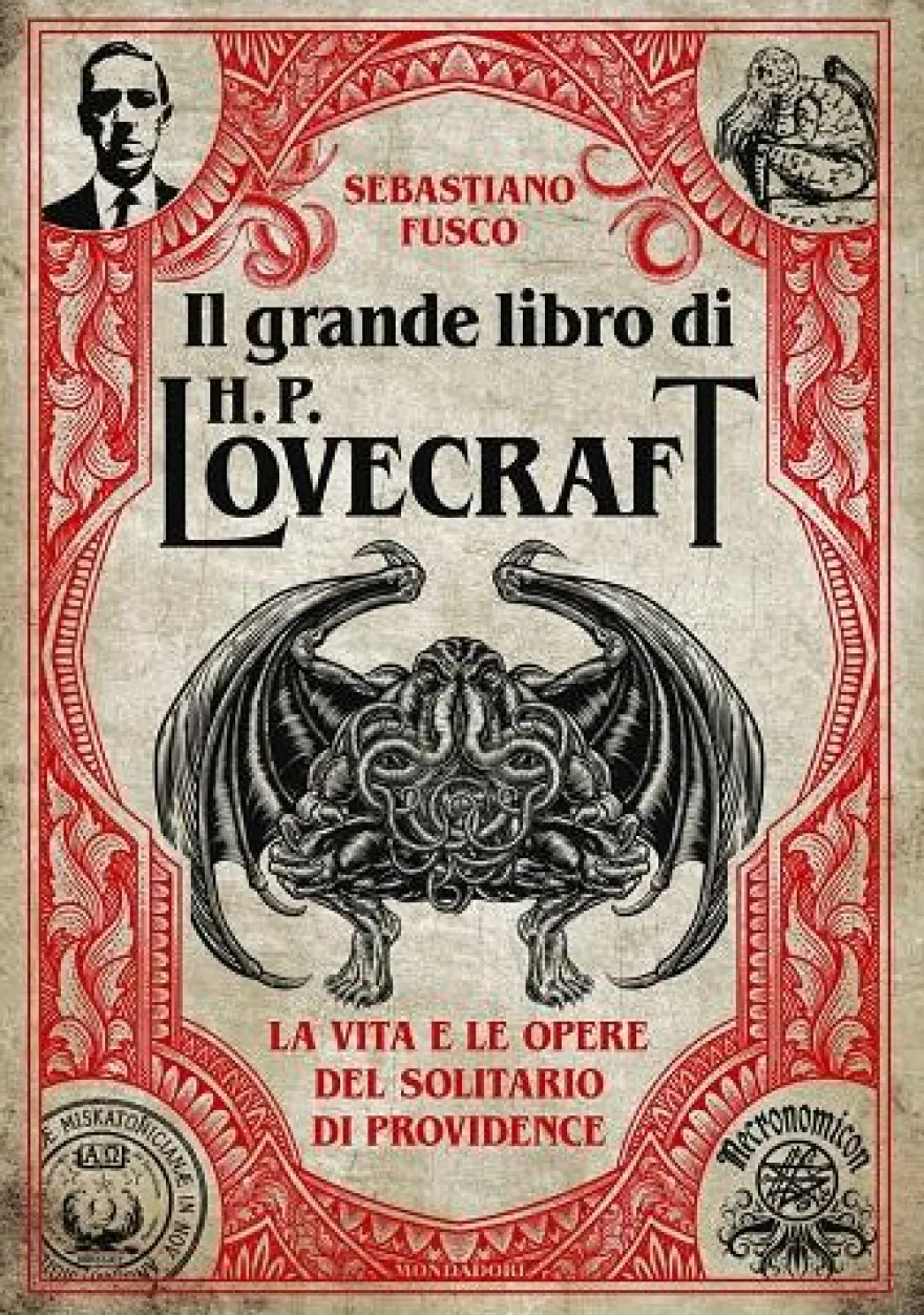 Il Grande Libro di H. P. Lovecraft - La Vita e le Opere del Solitario di Providence