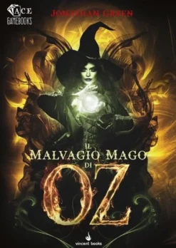Il Malvagio Mago di OZ - Librogame