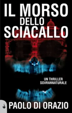 Il Morso dello Sciacallo - Paolo di Orazio