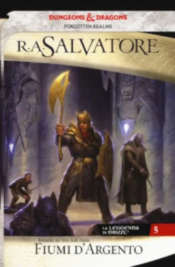 La Leggenda di Drizzt Vol.5 - Fiumi d'Argento