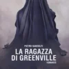 La Ragazza di Greenville - Pietro Gandolfi