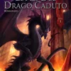 Le Ali del Drago Caduto - Vol.1