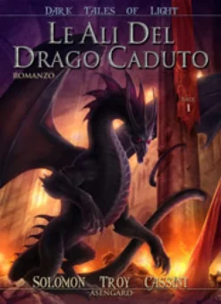 Le Ali del Drago Caduto - Vol.1