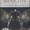 Le Cronache del Ghiaccio e del Fuoco Vol.08 - Il Dominio della Regina