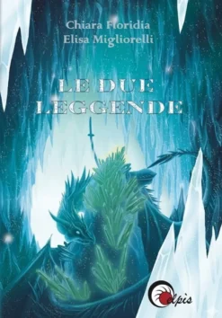 Le Due Leggende - Romanzo
