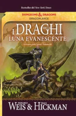 Le Guerra delle Anime di Dragonlance Vol.3 - I Draghi della Luna Evanescente