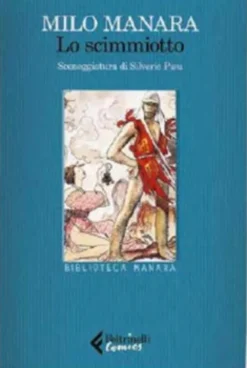 Lo Scimmiotto - Milo Manara