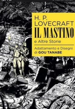 Lovecraft - Il Mastino e Altre Storie