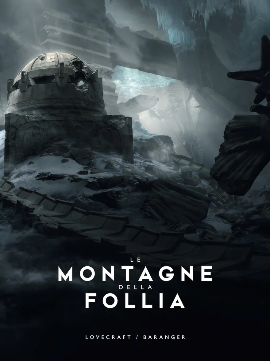 Lovecraft - Le Montagne della Follia - Illustrato da François Baranger