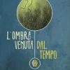 Lovecraft - L'Ombra Venuta dal Tempo