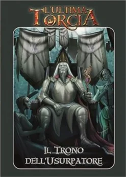 L'Ultima Torcia - Il Trono dell'Usurpatore