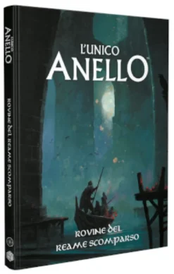 L'Unico Anello - Rovine del Reame Scomparso