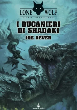 Lupo Solitario Vol.22 - I Bucanieri di Shadaki