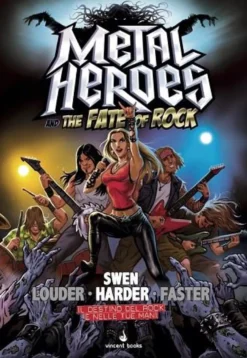 Metal Heroes and the Fate of Rock - Edizione Italiana + Cofanetto Esclusivo