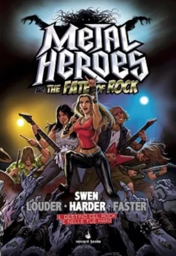 Metal Heroes and the Fate of Rock - Edizione Italiana + Cofanetto Esclusivo