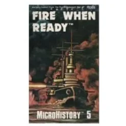MicroHistory #5 : Fire When Ready - Before Carriers & Battleships #3305