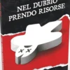 Nel Dubbio Prendo Risorse - Romanzo