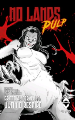 No Lands Pulp #5 - Ultimo Respiro