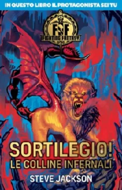 OFFERTA RAVEN PRIME - Fighting Fantasy - Sortilegio! Le Colline Infernali