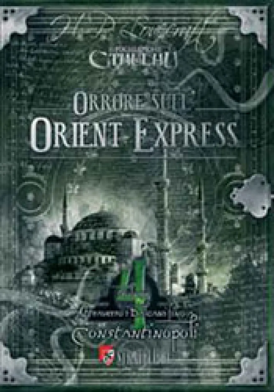 OFFERTA RAVEN PRIME - Il Richiamo di Cthulhu - Orrore sull'Orient Express - Vol.4