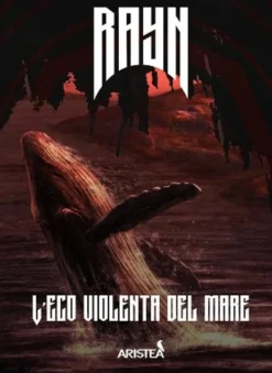 Rayn - L'Eco Violenta del Mare
