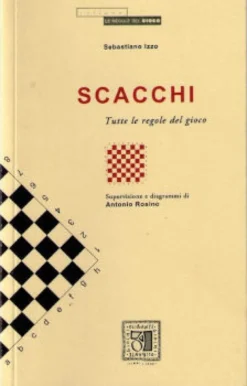 Scacchi - Tutte le Regole del Gioco