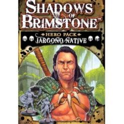 Shadows of Brimstone - Hero Pack - Jargono Native