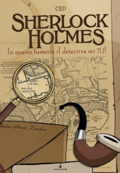 Sherlock Holmes Vol.1 - In Questo Fumetto il Detective sei Tu! - Fumettogame
