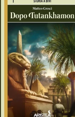 Storia a Bivi Vol.1 - Dopo Tutankhamon