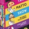 Taco Matto Show - Italiano