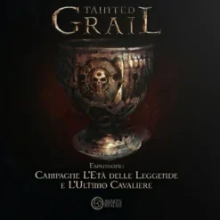Tainted Grail - La Caduta di Avalon Prima Edizione: Campagne