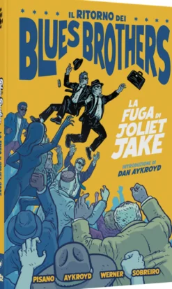 The Blues Brothers: La Fuga di Joliet Jake - Fumetto in Italiano