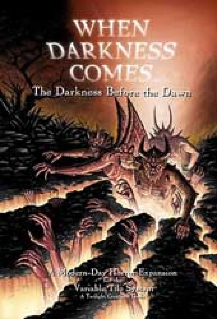 The Darkness Before the Dawn