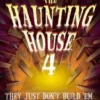 The Haunting House 4