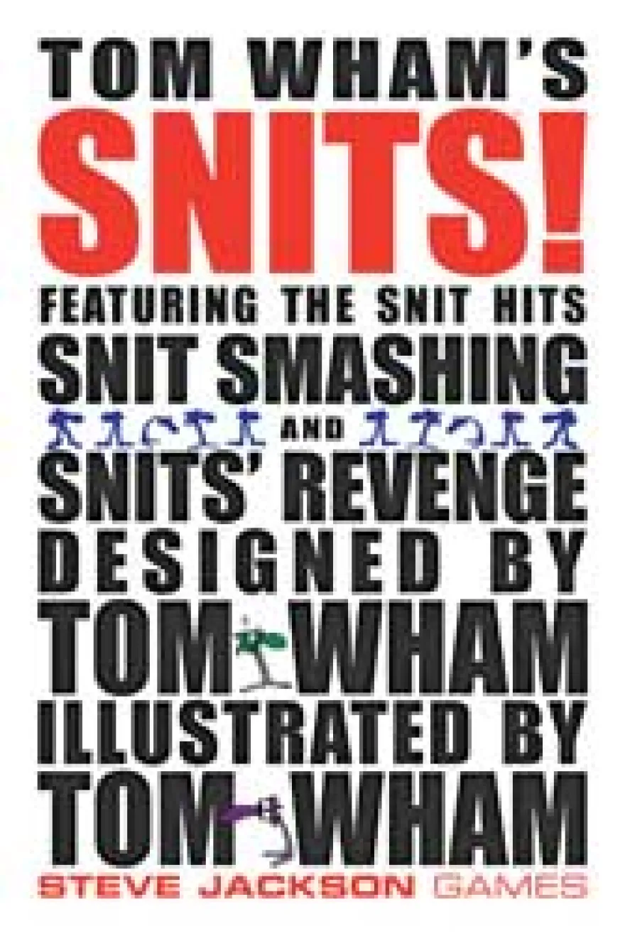 Tom Wham's Snits!